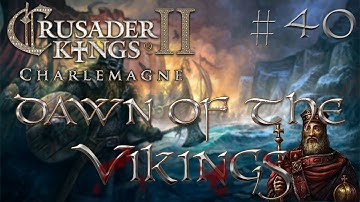 Dawn of the Vikings #40 - Crusader Kings II Charlemagne