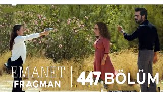 Emanet 447. Bölüm fragmanı 🙆