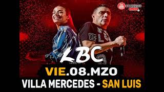 🎵 LBC & EUGE QUEVEDO ▶ VILLA MERCEDES ▶ SAN LUIS 08-03-2024