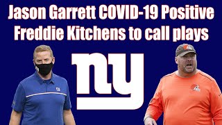 New York Giants: Jason Garrett COVID-19 Positive, Freddie Kitchens to call plays