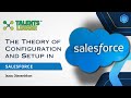The Theory Of Configuration And Setup In SALESFORCE