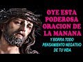 Oye esta poderosa oración de la mañana y borra todo pensamiento negativo de tu vida