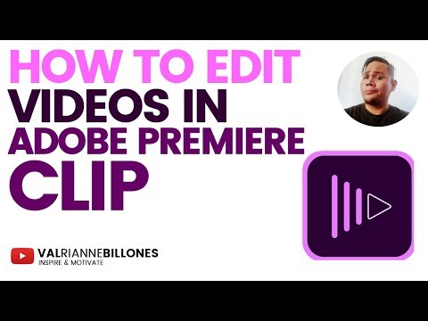 HOW TO EDIT VIDEOS IN ADOBE PREMIERE CLIP 2018