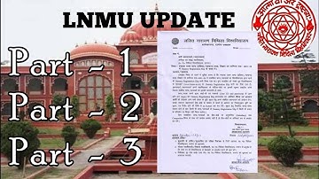 LNMU part 1 , Part 2 , and part 3 latest updates news admission and results update October news