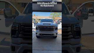 2024 Silverado 2500Hd Cab Light Install