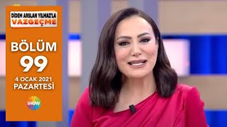 Didem Arslan Yılmazla Vazgeçme 99. Bölüm 4 Ocak 2021