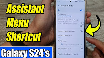 Galaxy S24/S24+/Ultra: How to Add/Remove Assistant Menu Shortcut
