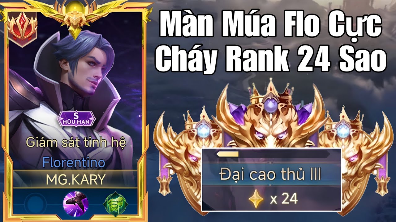 Kary Và Màn Múa Flo Cực Cháy Trên Rank Đại Cao Thủ 24 Sao Đầu Mùa 