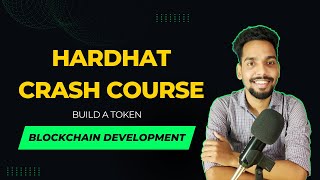 HardHat Crash Course | Blockchain Development Course