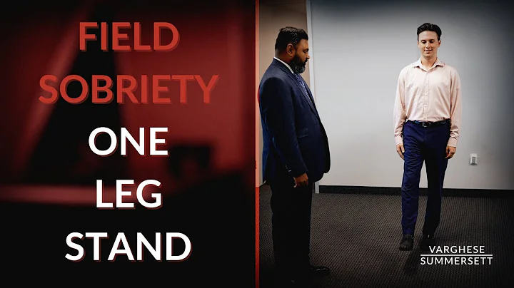 One-Leg Stand Field SOBRIETY Test: What to Know