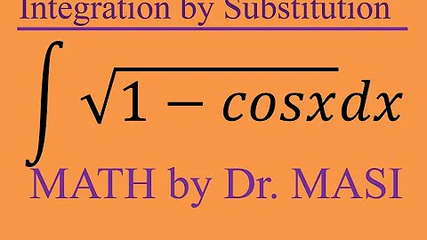 How to integrate sqrt(1-cosx), integration and trigonometric identities, calculus, integral