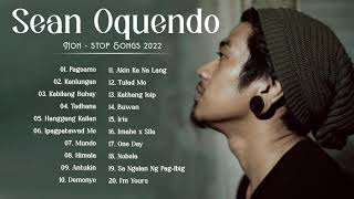 Best Songs of Sean Oquendo | Sean Oquendo Nonstop OPM Songs 2022 - Pinoy Music OPM