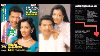 JANGAN TINGGALKAN.AKU by Imam S Arifin feat Nana Mardiana. Full Album Dangdut Original.