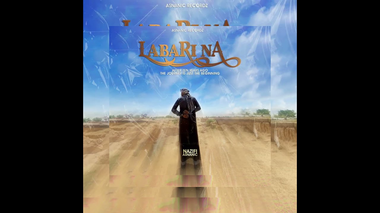 Labarina Official Audio  Nazifi Asnanic 