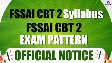 FSSAI CBT 2 Syllabus | FSSAI CBT 2 Exam Pattern | Official Notice