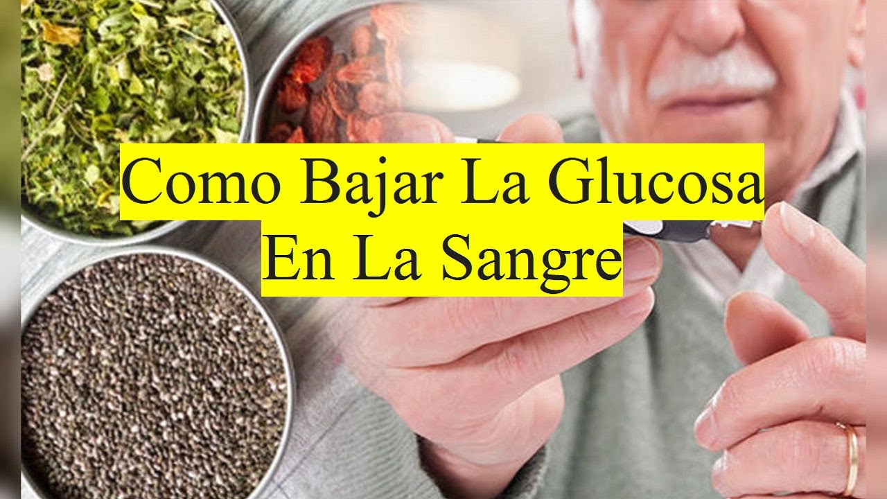 Como Bajar La Glucosa De La Sangre YouTube