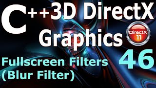 Fullscreen Filters (Blur Filter) [C++ 3D DirectX Tutorial] Net Worth