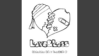 Love & Loss (feat. One21K-D & Skhokho SA)