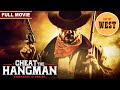 Cheat The Hangman (2018) | Full Western Movie