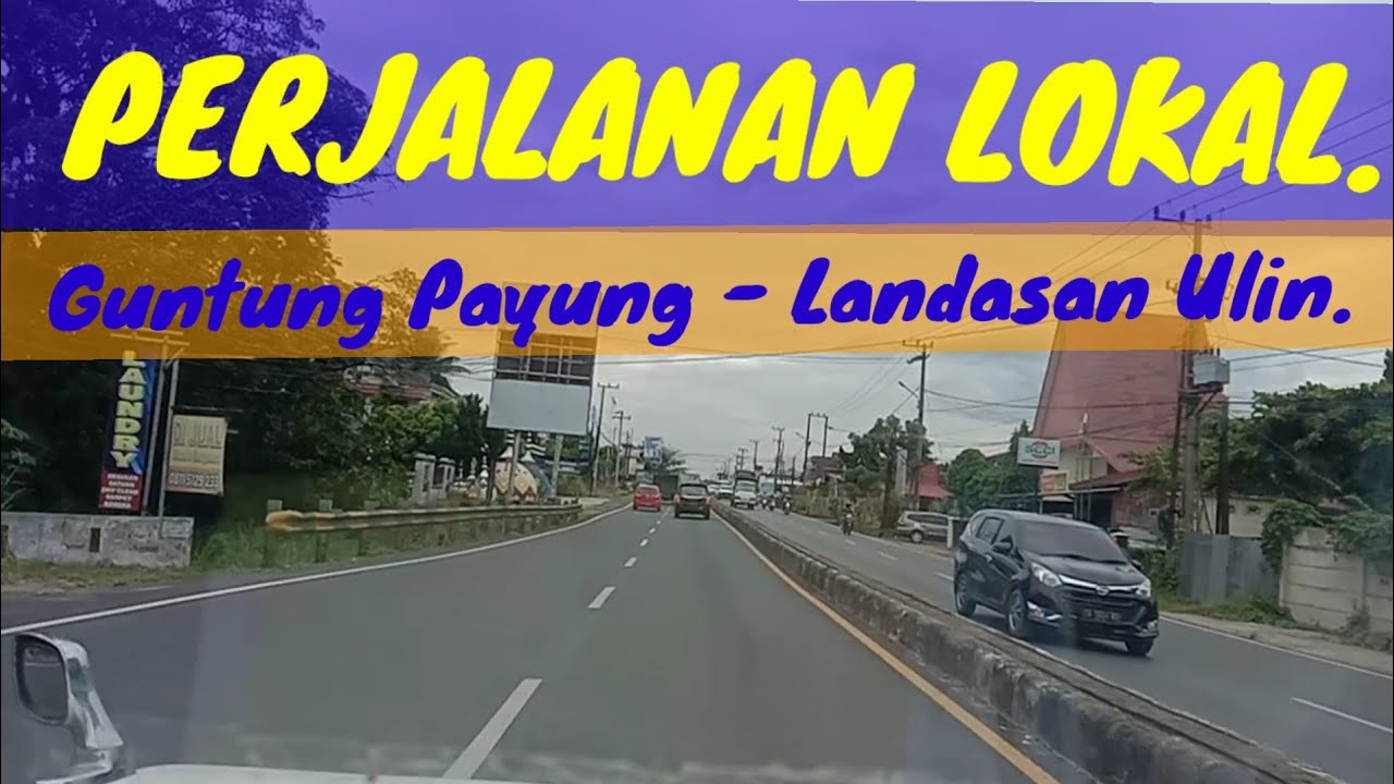 Perjalanan lokal Banjarbaru, Guntung Payung - Landasan Ulin #putut hst #Kalsel #indonesia