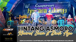 Lintang Asmoro - Khoirul Soim ft Diah Ayu | Kencana Wungu Campursari live Bungas - Sulursari