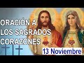 ✅ ORACION AL SAGRADO CORAZÓN DE JESÚS INMACULADO CORAZÓN DE MARÍA 13 NOVIEMBRE 2022 ROSARIO DE HOY