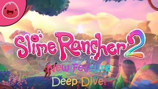 Slime Rancher 2 | New Features Deep Dive!