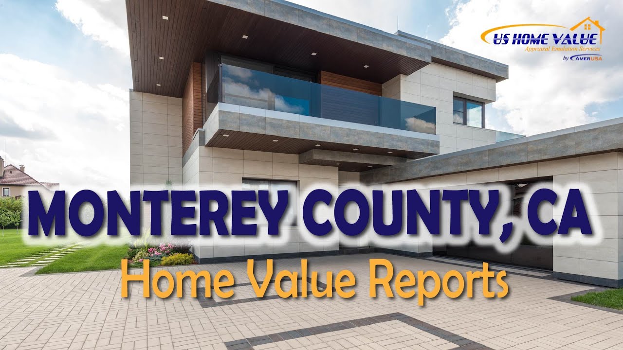 Monterey County CA Real Estate CMA Property Appraisal US Home Value YouTube