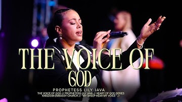 THE VOICE OF GOD | PROPHETESS LILY JAVA