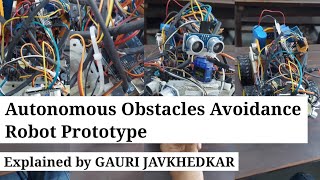 Autonomous Obstacles Avoidance Robot Prototype | Final Year Project Explained by Gauri Javkhedkar |