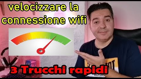 Come velocizzare la connessione wifi del computer  , 3 trucchi veloci