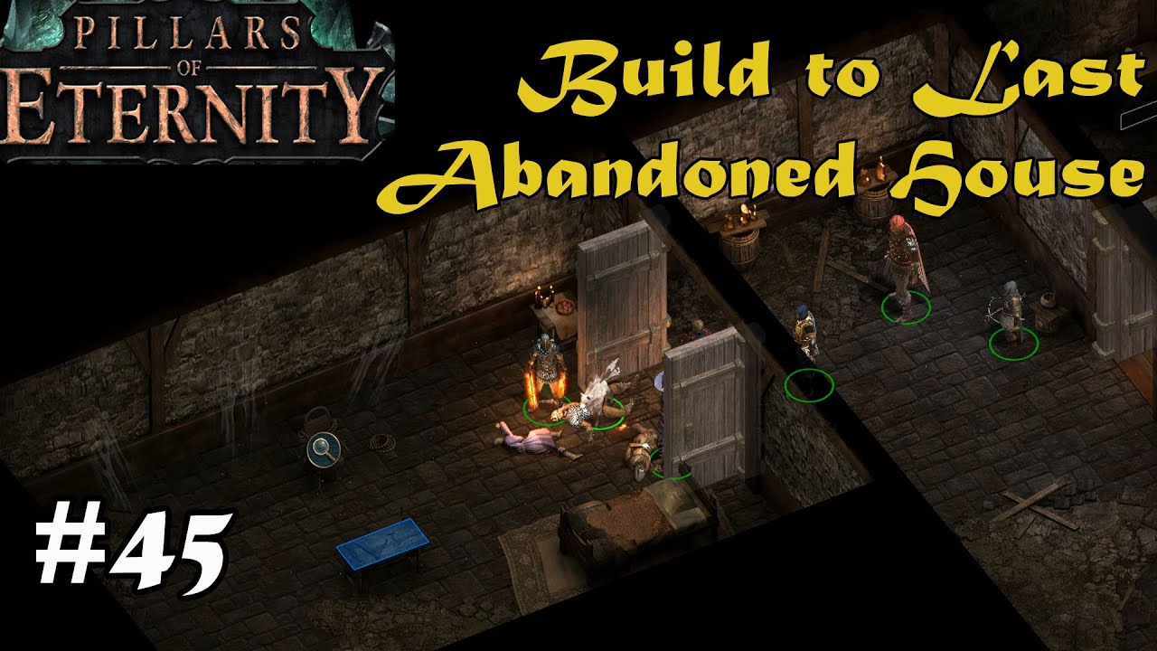 Pillars of Eternity Built to Last Abandoned House Walkthrough