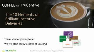Coffee with TruCentive - The 10 Elements of Brilliant Incentives Delivery