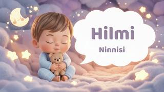 Hilmi Ninnisi 🎵 | Bebeğe Özel Uyku Ninnisi | İsimli Ninniler