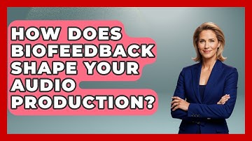 How Does Biofeedback Shape Your Audio Production? - Music Producer Mastery