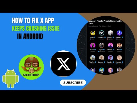 How to Fix X App Keeps Crashing Issue in Android After New Updates