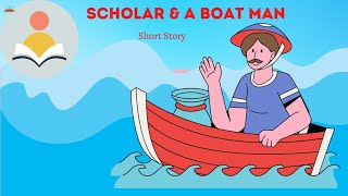 SCHOLAR AND BOATMAN #story #kids #moralstories
