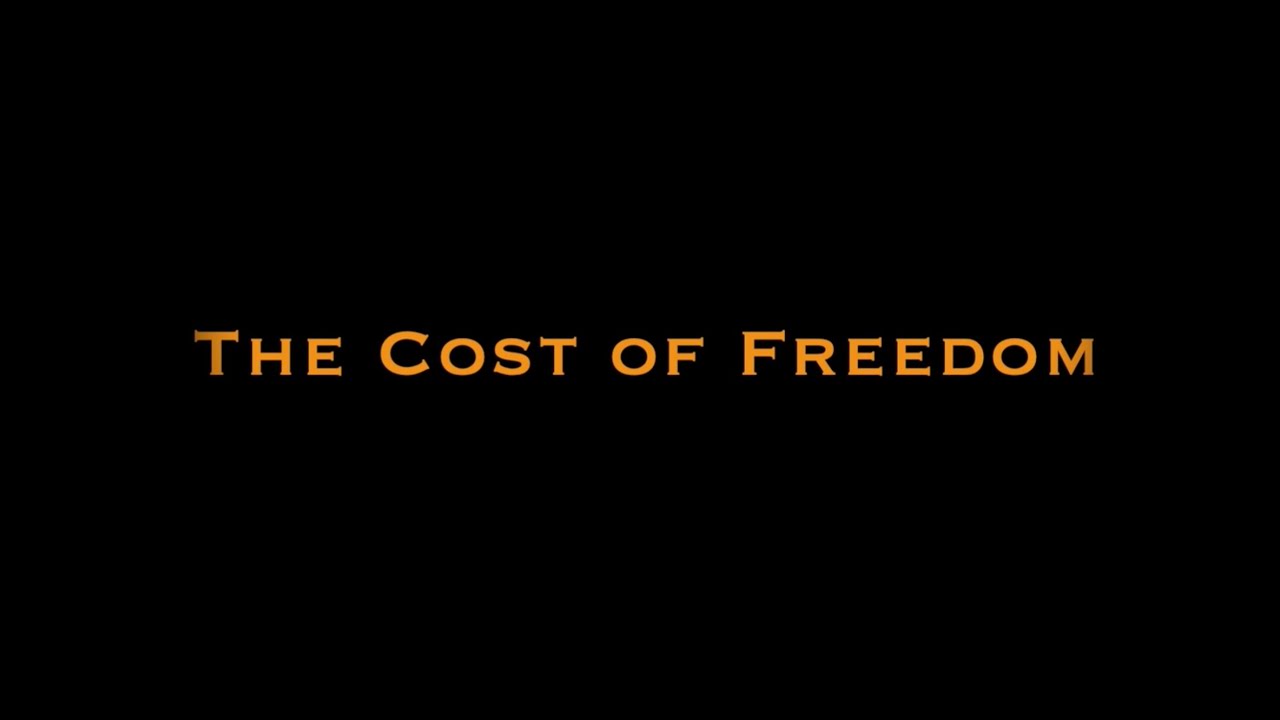 The Cost of Freedom (Trailer) - YouTube