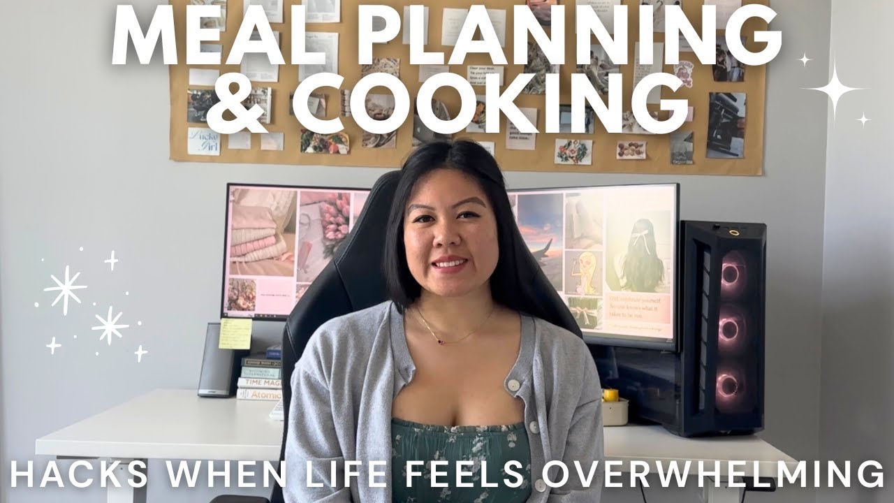 how to navigate meal planning & cooking when life feels overwhelming, wellness hacks, healthy meals✨