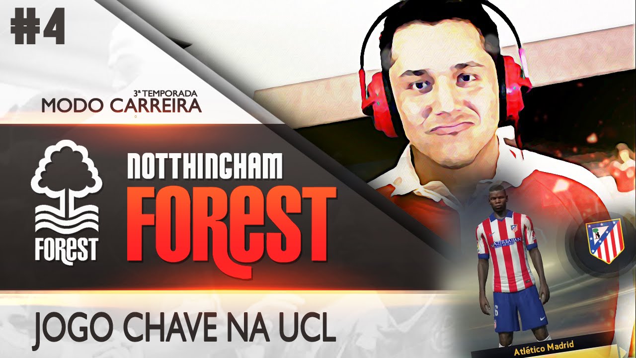 FIFA 15 MODO CARREIRA| NOTT'M FOREST| 3ª TEMPORADA| EP.4| JOGO CHAVE NA