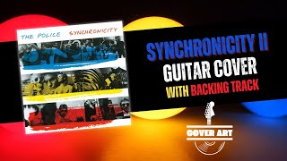 "Synchronicity II" by The Police | Guitar Cover (with backing track)