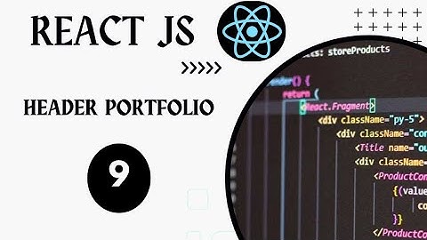 Lesson 09. Header PortFolio | React JS | Web Development | Sahalsoftware | Somali ku baro
