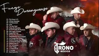 El Trono de México: Grandes Éxitos Inolvidables 🎶 Colección Oficial de Duranguense Romántico