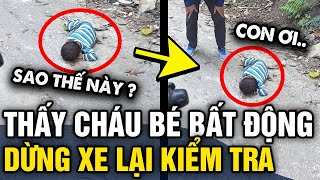 Thấy cháu bé 'NẰM BẤT ĐỘNG' giữa đường, 2 người dừng xe kiểm tra và cái kết XÚC ĐỘNG | Tin 3 Phút