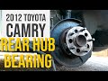 2012 TOYOTA CAMRY: Rear hub bearing