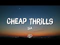 Download Lagu Sia - Cheap Thrills (Lyrics)
