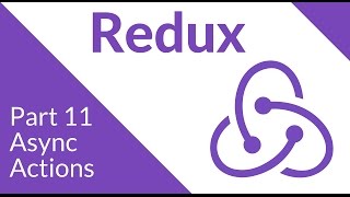 Async Actions - Redux Part 11