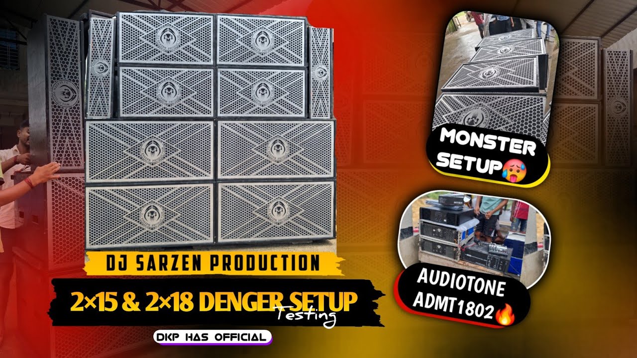 Dj Sarzen New 2×15 ओर Double Bass Setup Testing 😵 इसको बोलते आसली moster Testing🔥