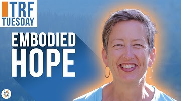 Embodied Hope with Staci K. Haines - Session 1
