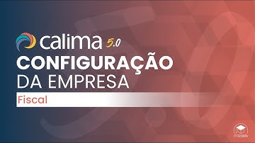Configuração da Empresa - Calima 5.0 - Módulo Fiscal